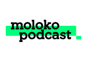 Moloko podcast